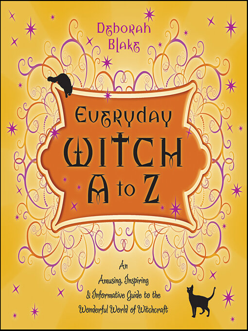 Title details for Everyday Witch a to Z by Deborah Blake - Available